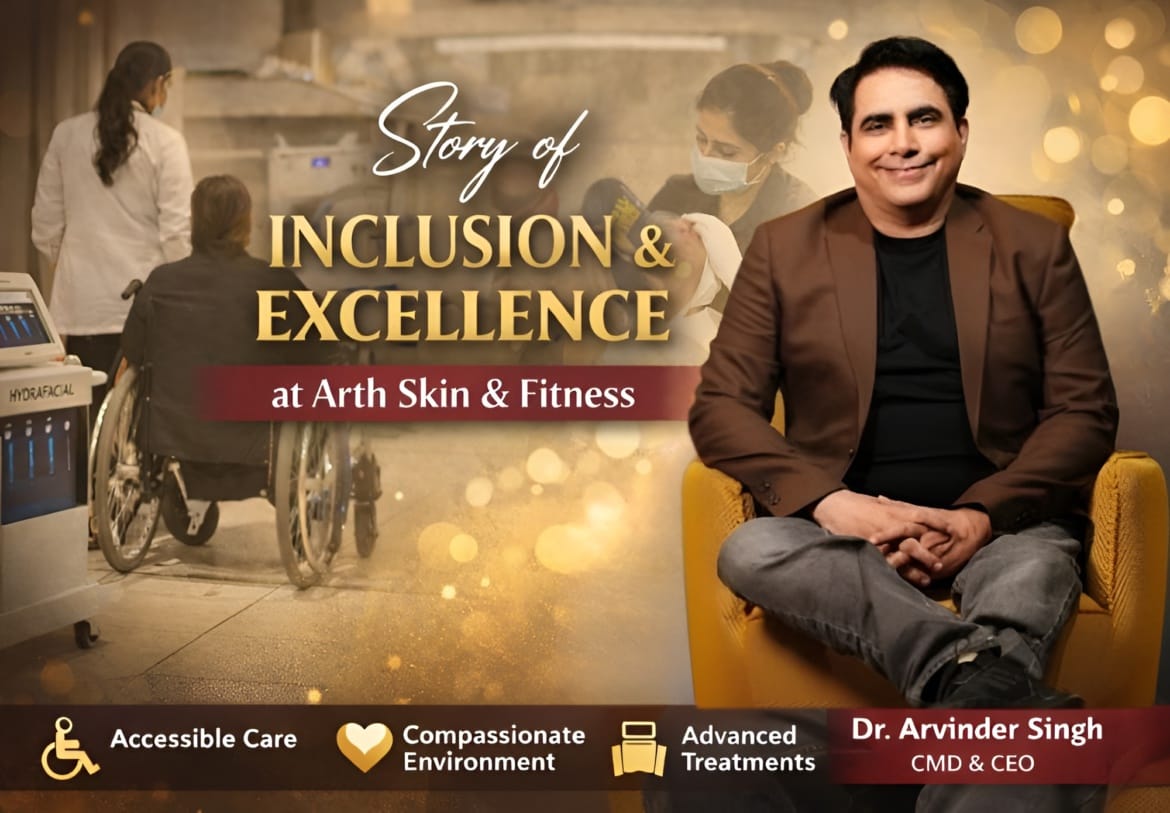 Beauty Has No Barriers Here – The Story of Inclusion & Excellence at Arth Skin & Fitness